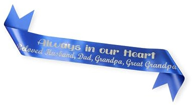 Personalized Memorial Funeral Sash Ribbon or Celebration of Life In Loving Memory for Casket or Wreath Flowers (Royal Blue)