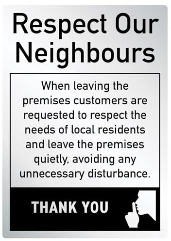 Leave Premises Quietly Polite Notice Sign Pub Bar Restaurant Brushed Silver 297 x 210mm - Respect Our Neighbours Sign