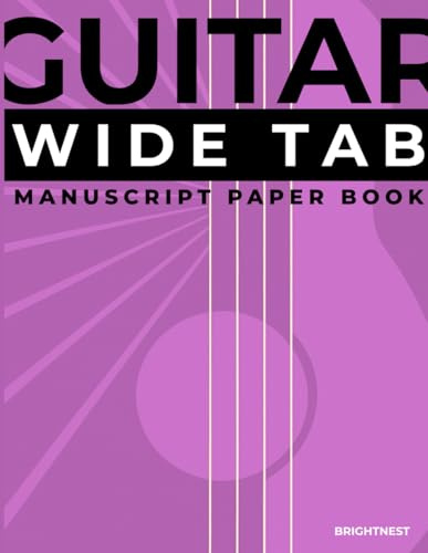 Guitar Wide Tab Manuscript paper book: “Blank 120 Pages | 6 Tabs per Page | 5 Chords Each | 6-Line Guitar Tablature | 8.5 x 11 – Perfect for Songwriting, Practice, and Composition”