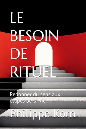 Le besoin de rituel: redonner du sens aux étapes de la vie