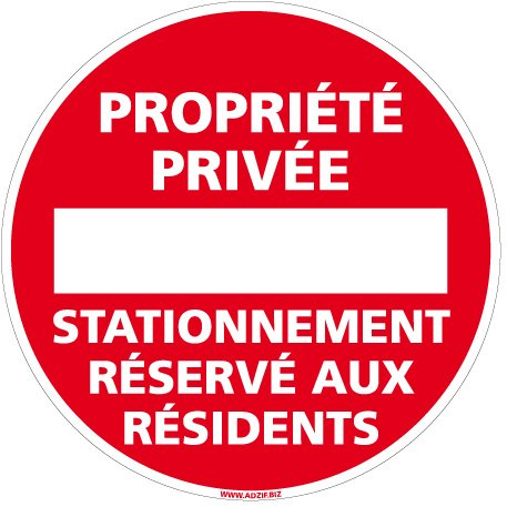 Adhésif - Propriété Privée Stationnement Réservé aux Résidents Sens Interdit - Diamètre 250 mm - Protection Anti-UV