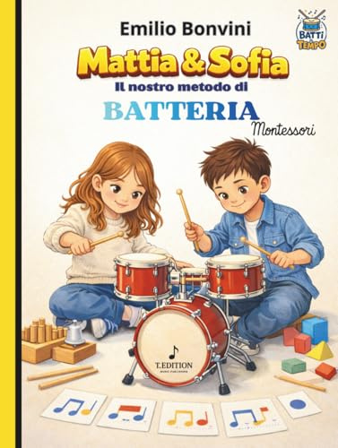 Mattia & Sofia il nostro metodo di Batteria Montessori