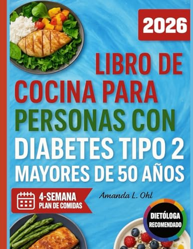LIBRO DE COCINA PARA PERSONAS CON DIABETES TIPO 2 MAYORES DE 50 AÑOS