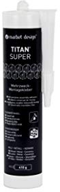 MARBET DESIGN Montagekleber extra stark Titan Super für Sockelleisten, Holz, Metall, XPS, Zierleisten (1 Kartusche Titan Super) Superkleber extra stark Leisten