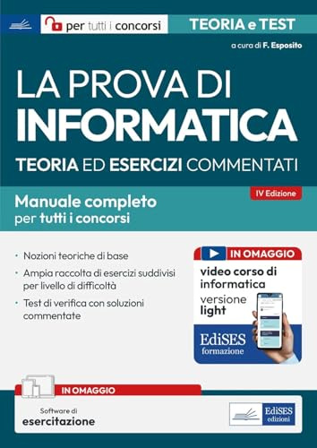 La prova di informatica. Manuale completo tutti concorsi. Con software di simulazione