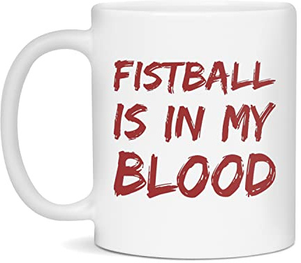 Fistball is in my blood Ceramic Coffee Mug, 11-Ounce White