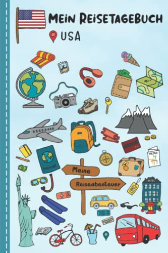 Reisetagebuch für Kinder USA: USA Urlaubstagebuch zum Ausfüllen,Eintragen,Malen,Einkleben für Ferien & Urlaub A5, Aktivitätsbuch & Tagebuch Journal ... Rundreise Kinder Buch für Reise & unterwegs