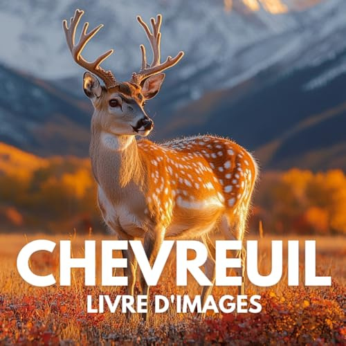 Livre d'images sur les chevreuils: Un hommage visuel à l’élégance et la sérénité des chevreuils.