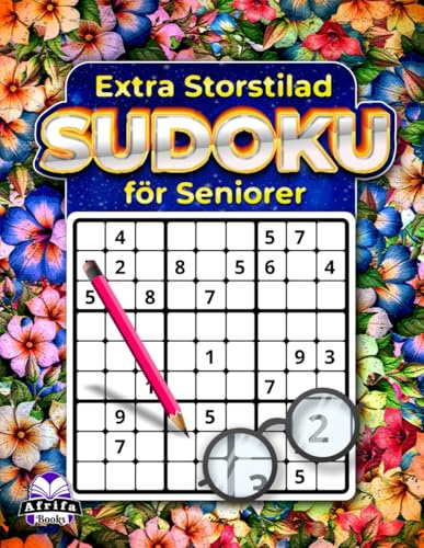 Extra storstilad Sudoku för seniorer: Lättlästa pussel för avslappning och hjärngymnastik: Minnesspel för äldre och synskadade läsare