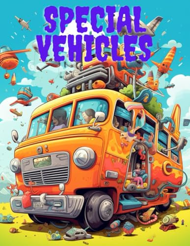 Specialized Vehicles Coloring Book FOR Kids: Easy Coloring Pages in Cartoon style cars, airplane etc