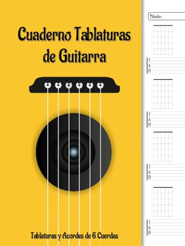 Cuaderno Tablaturas de Guitarra: Libro de Tabs y Acordes en Blanco. Para Todos los Niveles, Incluido Principiante. 120 Páginas.