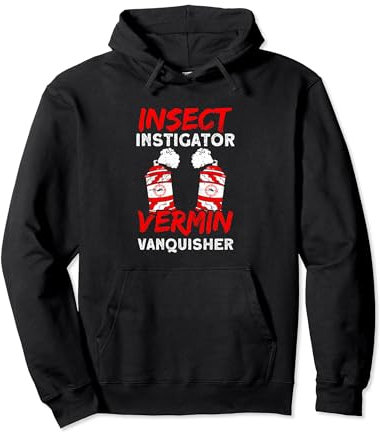 Insect Instigator Vermin Vanquisher Insect Exterminator Pullover Hoodie