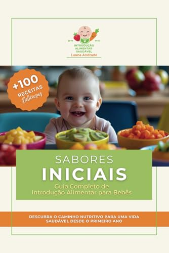 Sabores Iniciais: Guia de Introdução Alimentar para Bebês