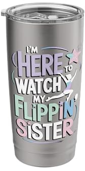 I'm Here to Watch My Flippin Sister Stainless Steel Insulated Tumbler