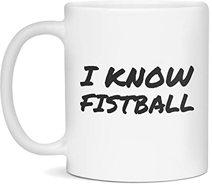 I know Fistball Ceramic Coffee Mug, 11-Ounce White