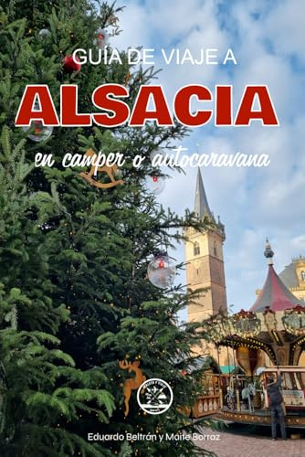 Guía de viaje a Alsacia en camper o autocaravana (Europa en camper o autocaravana)