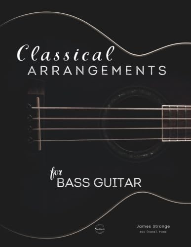 Classical Arrangements for Bass Guitar