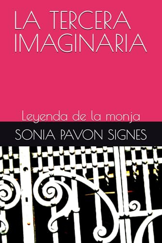 LA TERCERA IMAGINARIA: Leyenda de la monja
