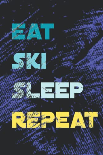 Eat Sleep Water Ski Repeat Funny Water Skiing Family Planner: Ski Funny Planner: Osteology for womensno ,Planner,Meeting,Daily Organizer