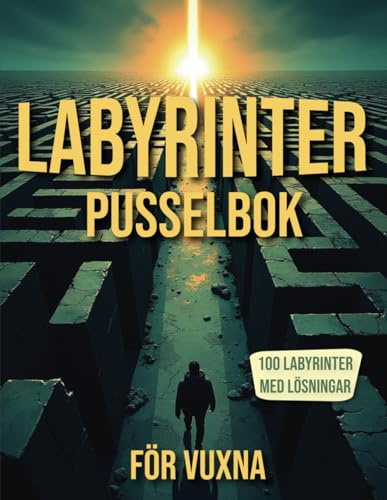 Labyrinter Pusselbok För Vuxna: Labyrintpusselboken för Vuxna med Lösningar för att Förbättra Fokus och Kognitiva Färdigheter.