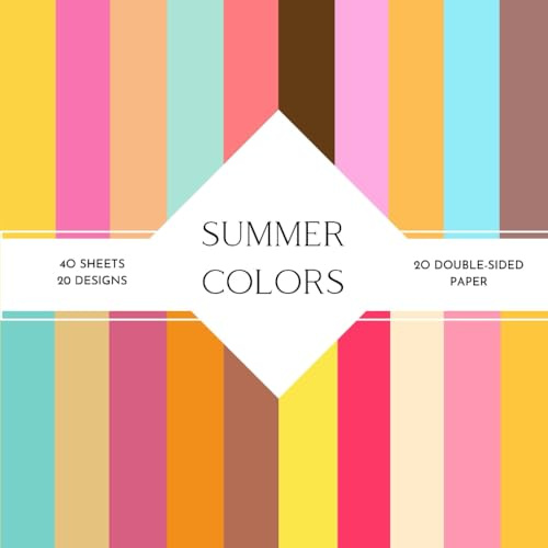 Summer Colors Colors Scrapbook Paper: | Summer Colors Craft Paper | 8.5 x 8.5 inch | Summer Solid Color Themed Patterns | 20 patterned double sided sheets (20 designs) |