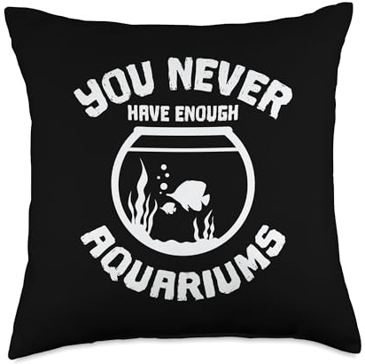 Aquarium aquaristics fish water basin vivarium Fish You Never Have Enough Throw Pillow, 18x18, Multicolor