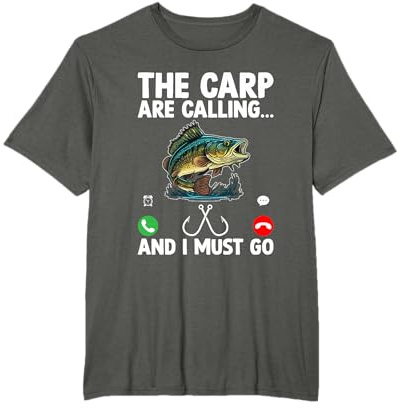 The Carp Are Calling And I Must Go Fishing Fisherman Angler T-Shirt