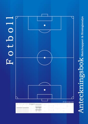 Fotboll Anteckningsbok Matchrapport & Strategianalys A4-storlek (Stor)