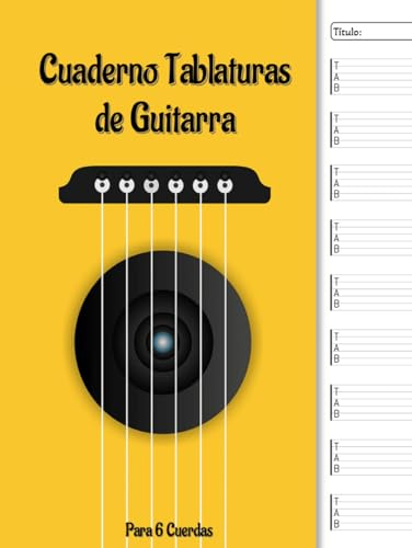 Cuaderno Tablaturas de Guitarra: Libro de Tabs en Blanco con 9 Tabs por Página, y 4 Páginas de Acordes en Blanco.