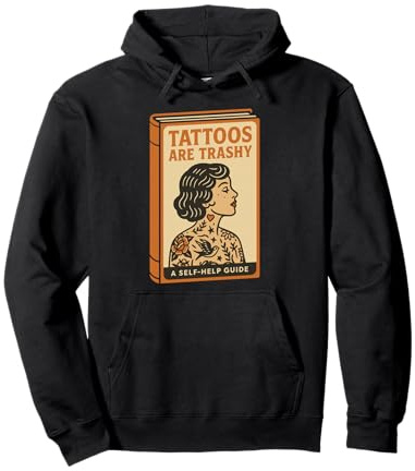 Tatoué Femme Humour Encre Culture Sarcasme Self Help Blague Sweat à Capuche