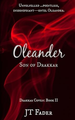 Oleander, Son of Drakkar: A Gay Erotic Vampire Romance