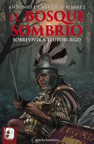 El bosque sombrío (Novela histórica)