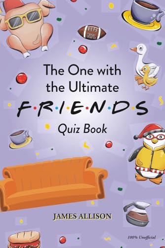 The One with the Ultimate Friends Quiz Book
