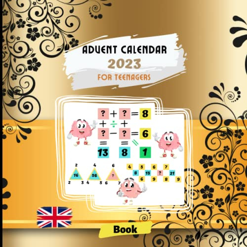 Advent Calendar 2023 for Teenagers: Improve Your Analytical Skills with 24 Days of Equations in a Book to be Completed | 8.5x8.5 Format with 72 Pages ... with the Correct Numbers Before Christmas