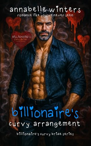 Billionaire's Curvy Arrangement (Billionaire's Curvy Bride Series Instalove Romance Novellas)
