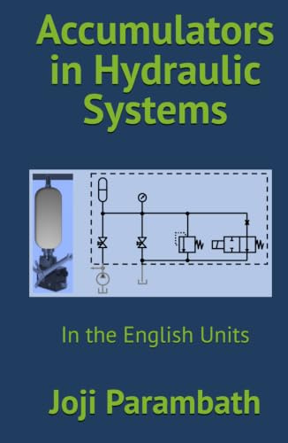 Accumulators in Hydraulic Systems: In the English Units