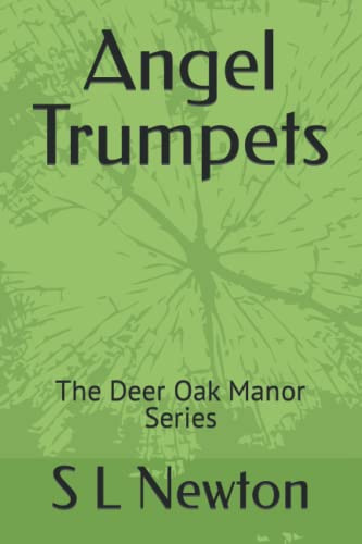 Angel Trumpets: The Deer Oak Manor Series (Deer Oak Manor Series / Angel Trumpets)