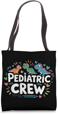 Pediatric Crew, Pediatrics Squad Pediatrician and PEDS Nurse Tote Bag