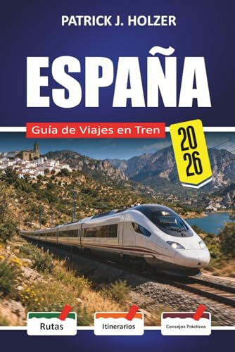 ESPAÑA Guía de Viajes en Tren 2026: Tarifas ocultas de reserva, cálculos del AVE Pass y qué cubre para los pasajeros primerizos que no quieren pagar de más