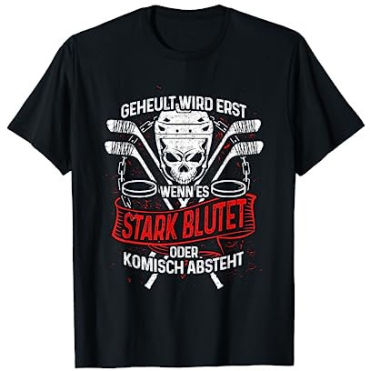 Lustiges Eishockey T-Shirt: Eishockeyspieler Heulen Nicht T-Shirt