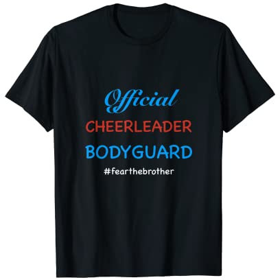 Official Cheerleader Bodyguard - Bruder Cheerleading T-Shirt