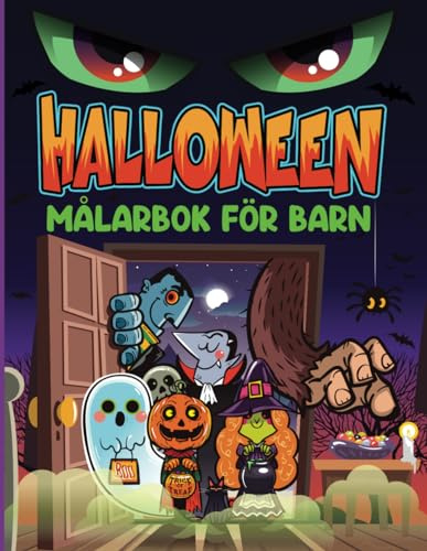 Halloween Målarbok för Barn: Lätt att Färglägga Halloween-Sidor Fyllda med Söta, Läskiga Saker som Svarta Katter, Spöken, Vampyrer, Pumpor, ... Mycket mer... för Barn Från 3 år och Uppåt