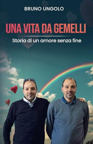 Una vita da gemelli: Storia di un amore senza fine