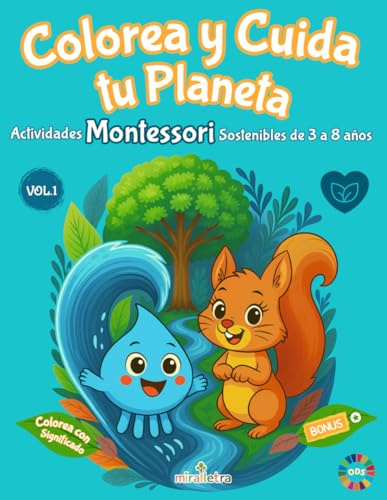 Colorea y Cuida tu Planeta: Actividades Montessori Sostenibles de 3 a 8 años (Miralletra – Montessori · ODS)