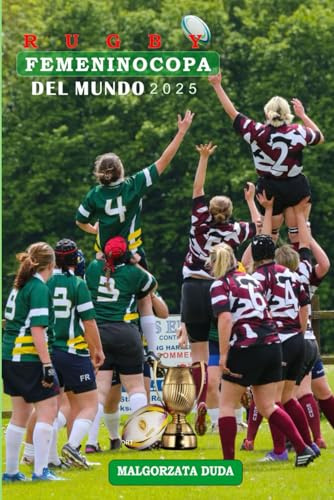 RUGBY FEMENINOCOPA DEL MUNDO 2025: La guía esencial para los aficionados sobre equipos, partidos, sedes y victorias