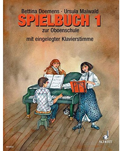 Oboenschule: Band 1. Oboe (2-3 Oboen). Spielbuch.