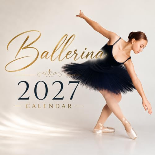 Ballerina Calendar 2027: Dance Photography and Performance Scenes
