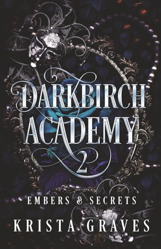 Darkbirch Academy 2: Embers and Secrets