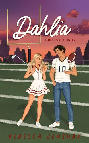 Dahlia - Campus Wallflowers (German Edition)