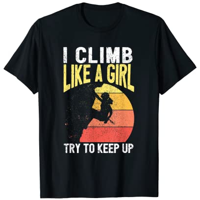 I Climb Like A Girl Rock Kletterausrüstung Kinder Damen Vintage T-Shirt